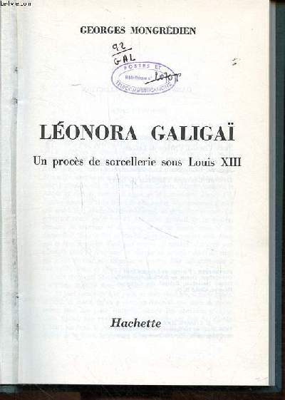 Lonora Galiga Un procs de sorcellerie sous Louis XIII