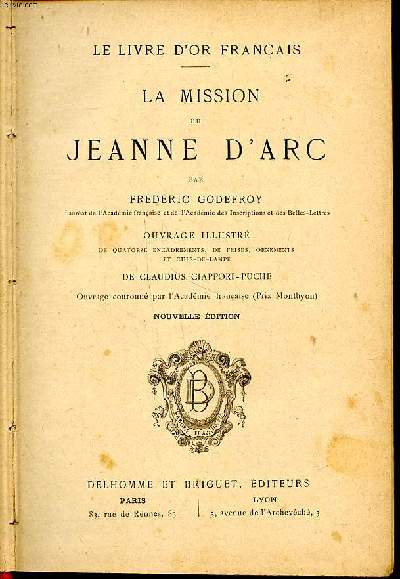 La mission de Jeanne D'Arc Collection Le livre d'or franais Nouvelle dition