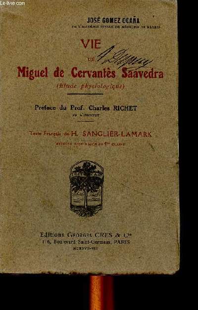 Vie de Miguel de Cervants Saavedra (Etude physiologique)