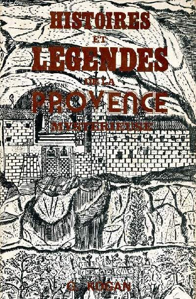 Histoires et lgendes de la Provence mystrieuse