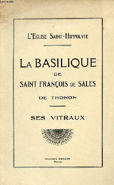 L'glise Saint Hippolyte La basilique de Saint Franois de Sales de Thonon Ses vitraux