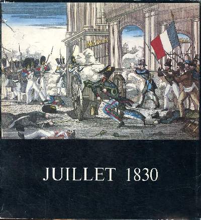 Ville de Paris Il y a cent cinquante ans ... Juillet 1830 Muse Carnavalet 8 juillet 2 novembre 1980