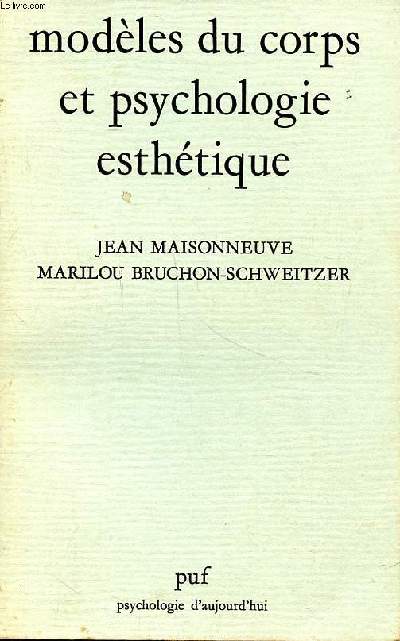 Modles du corps et psychologie esthtique Collection Psychologie d'aujourd'hui