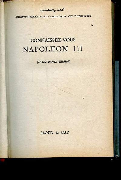 Connaissez vous Napolon III Collection Connaissez vous