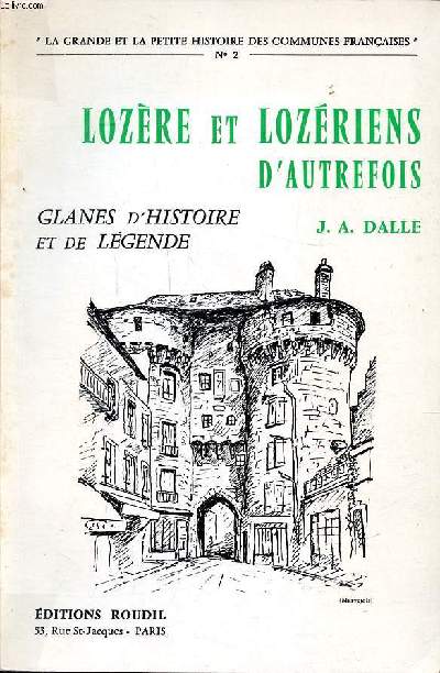 Lozre et Lozriens d'autrefois Glanes d'histoire et de lgende Collection la grande et la petite histoire des communes franaises N2