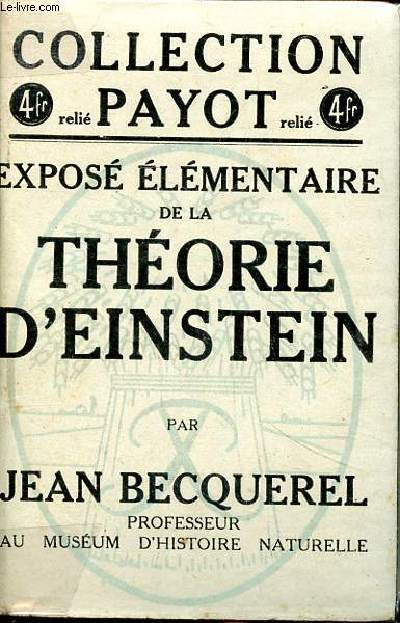 Expos lmentaire de la thorie d'Einstein et de sa gnralisation suivi d'un appendice  l'usage des mathmaticiens.