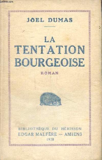 La tentation bourgeoise Collection Bibliothque du hrisson