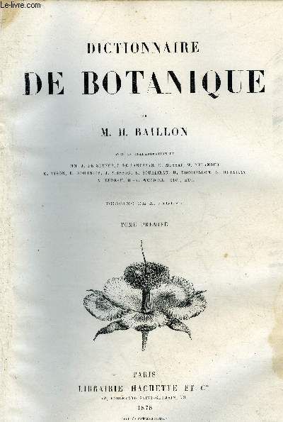 DICTIONNAIRE DE BOTANIQUE - VOL. 1 - 5 PLANCHES COULEURS