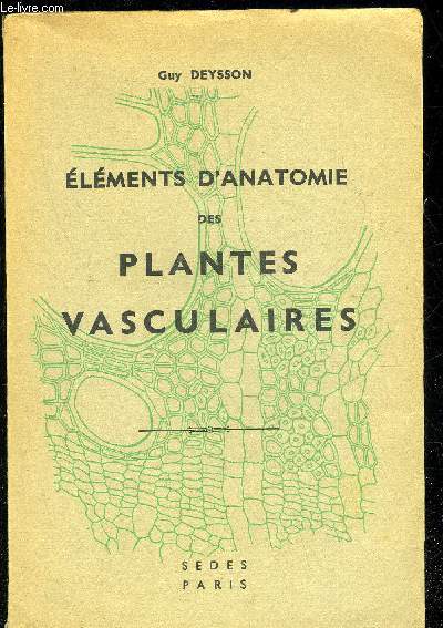 ELEMENTS D'ANATOMIE DES PLANTES VASCULAIRES