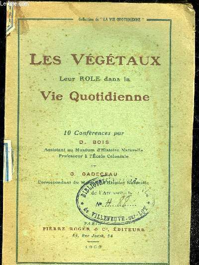 LES VEGETAUX, LEUR ROLE DANS LA VIE QUOTIDIENNE