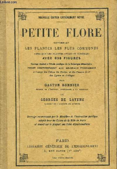 PETITE FLORE CONTENANT LES PLANTES LES PLUS COMMUNES AINSI QUE LES PLANTES LES PLUS UTILES ET NUISIBLES