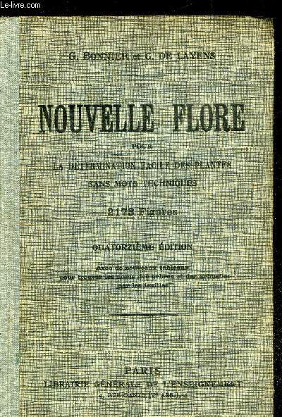 NOUVELLE FLORE POUR LA DETERMINATION FACILE DES PLANTES SANS MOTS TECHNIQUES