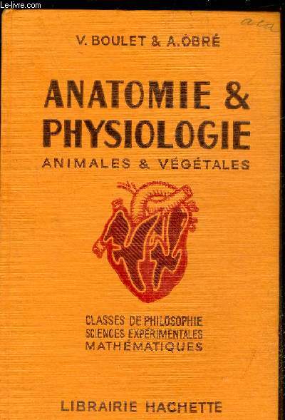 ANATOMIE ET PHYSIOLOGIE ANIMALES ET VEGETALES