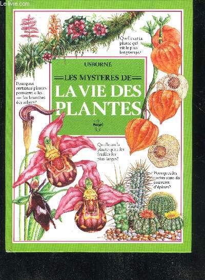 LE MYSTERES DE LA VIE DES PLANTES.