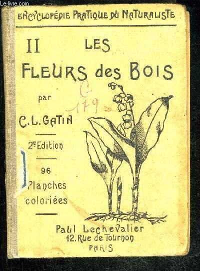 ENCYCLOPEDIE DU NATURALISTE II - LES FLEURS DES BOIS - 96 PLANCHES COLORIEES