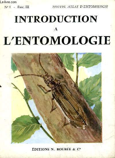 INTRODUCTION A L'ENTOMOLOGIE - FASCICULE 3 : PALEONTOLOGIE ET PEUPLEMENT DE LA TERRE - N1 NOUVEL ATLAS D'ENTOMOLOGIE.