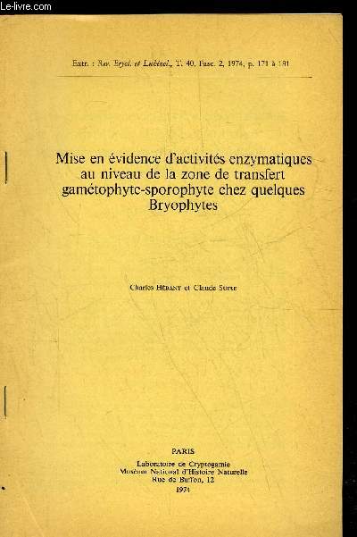 MISE EN EVIDENCE D'ACTIVITES ENZYMATIQUES AU NIVEAU DE LA ZONE DE TRANSFERT GAMETOPHYTE-SPOROPHYTE CHEZ QUELQUES BRYOPHYTES