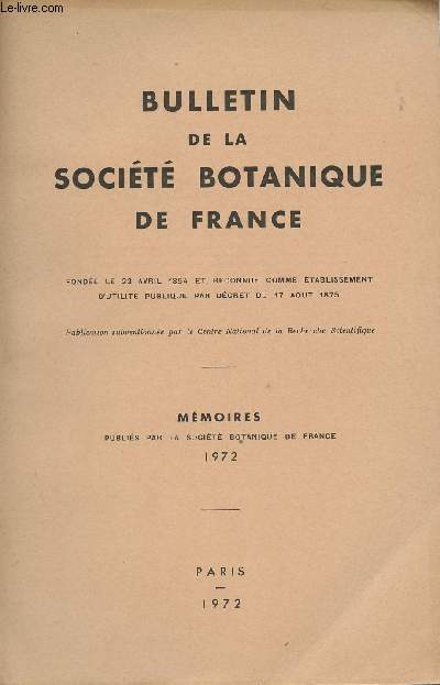 Bulletin de la socit botanique de France - Mmoires - 1972 - Colloque de Morphologie - Intro au colloque - Les phnomnes d'hrdit de rgime dans leurs rapports avec le problme de la diffrenciation cellulaire - Morphogense et biophysique...