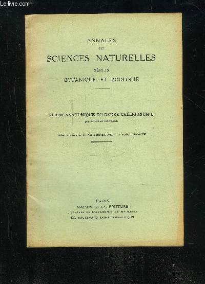 ETUDES ANATOMIQUE DU GENRE CALLIGONUM L. - ANNALES DES SCIENCES NATURELLES SERIES BOTANIQUE ET ZOOLOGIE