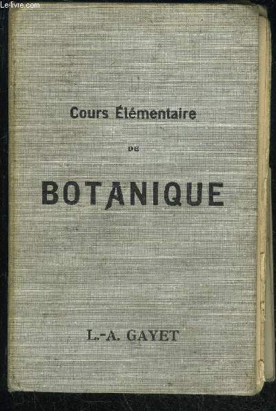 COURS ELEMENTAIRE DE BOTANIQUE - CLASSE DE CINQUIEME