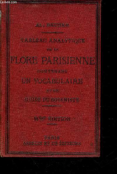 TABLEAU ANALYTIQUE DE LA FLORE PARISIENNE D'APRES LA METHODE ADOPTEE DANS LA FLORE FRANCAISE.