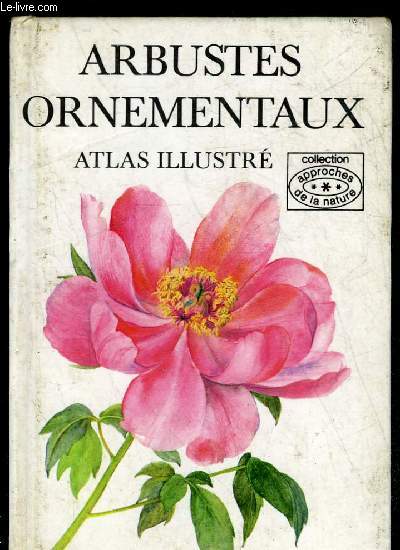 ARBUSTES ORNEMENTAUX ATLAS ILLUSTRE