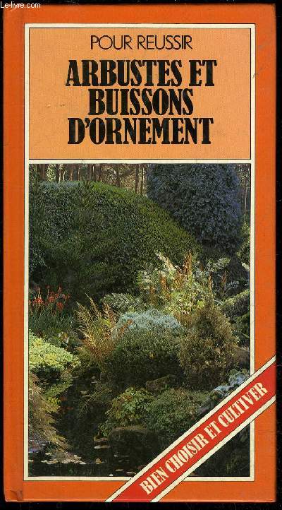 ARBUSTES ET BUISSONS D'ORNEMENT