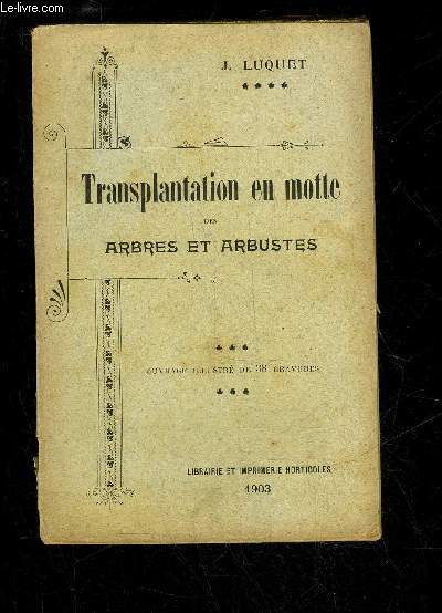 TRANSPLANTATION EN MOTTE DES ARBRES ET ARBUSTES