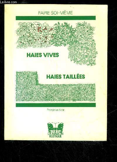 HAIES VIVES HAIES TAILLEES - FAIRE SOI MEME