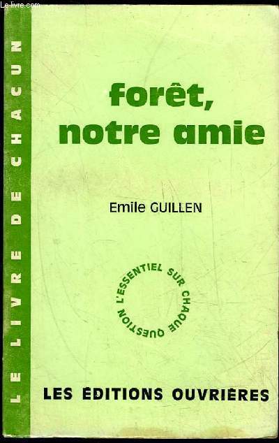 FORET, NOTRE AMIE