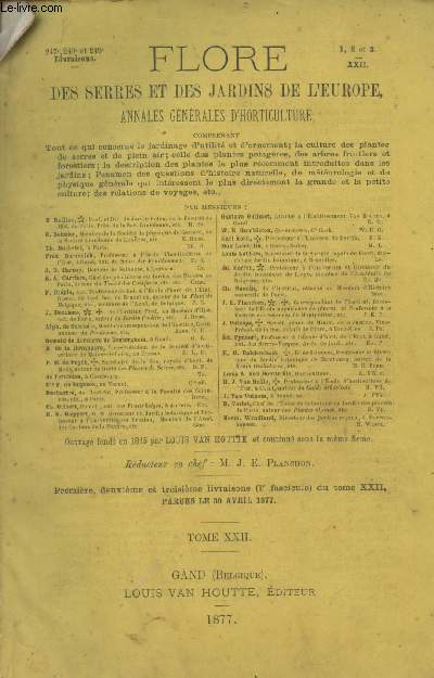 Flore des serres et des jardins de l'Europe, annales gnrales d'horticulture - 1, 2 et 3 (1er fascicule) - XXII - 247e, 248e et 249e livraisons - Portrait de Louis Van Houtte - Biographie de Louis Van Houtte - Discours prononcs sur la tombe de Louis Van