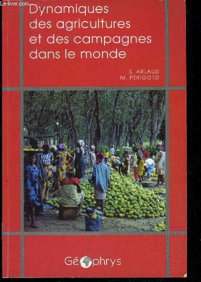 DYNAMIQUES DES AGRICULTURES ET DES CAMPAGNES DANS LE MONDE