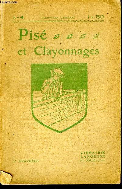 PISE ET CLAYONNAGES CONSTRUCTIONS ECONOMIQUES - 3E EDITION.