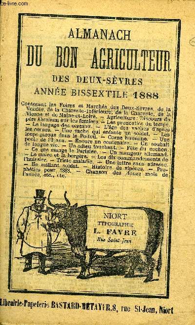 ALMANACH DU BON AGRICULTEUR DES DEUX SEVRES ANNEE BISSEXTILE 1888.