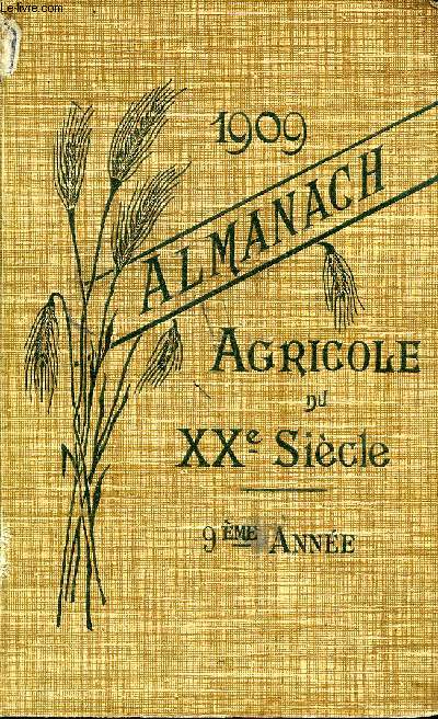 ALMANACH AGRICOLE DU XXE SIECLE - 9E ANNEE.