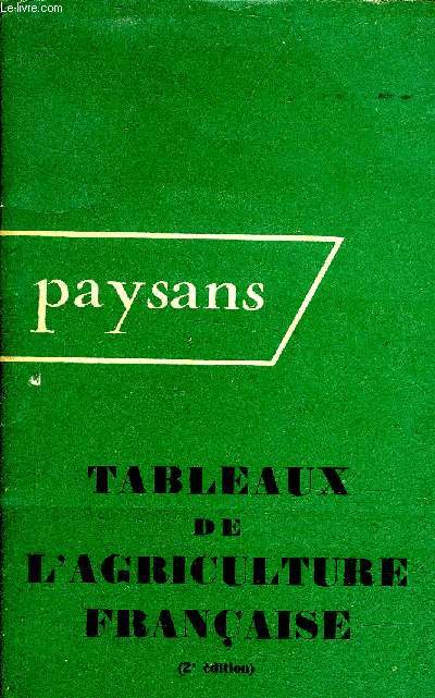 PAYSANS N25 TABLEAUX DE L'AGRICULTURE FRANCAISE - 2E EDITION - AOUT SEPT. 1960.
