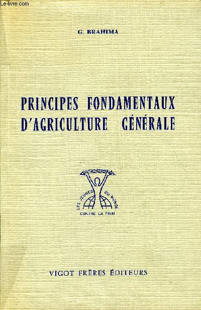 PRINCIPES FONDAMENTAUX D'AGRICULTURE GENERALE - GEOLOGIE APPLIQUEE ETUDE DU SOL PEDOLOGIE ALIMENTATION DES ANIMAUX DOMESTIQUES.