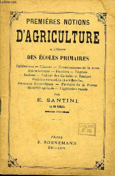 PREMIERES NOTIONS D'AGRICULTURE A L'USAGE DES ECOLES PRIMAIRES.