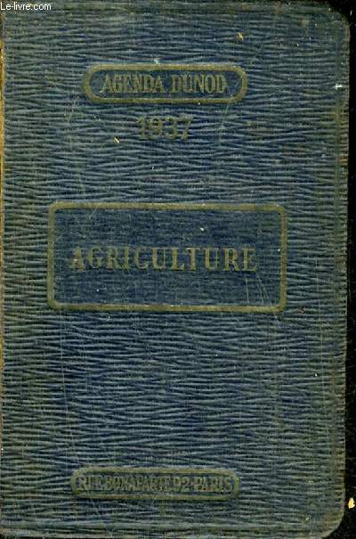 AGRICULTURE AIDE MEMOIRE PRATIQUE DU TECHNICIEN AGRICOLE - 5E EDITION .