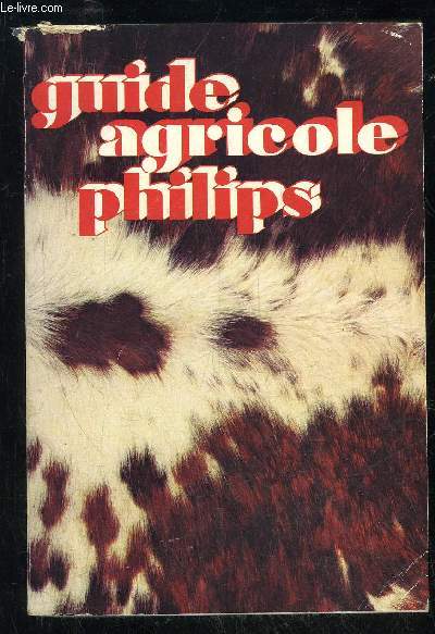 GUIDE AGRICOLE PHILIPS 1977 TOME 19