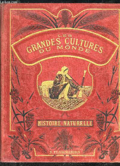 LES GRANDES CULTURES DU MONDE