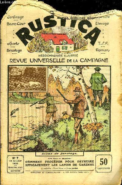 RUSTICA REVUE UNIVERSELLE DE LA CAMPAGNE N7 15 FEVRIER 1931 - Pour mener  bien l'engraissement des carpes d'tang - le gerbera - l'alimentation totale sur le secteur - le canard Rouen fonc - les parapluies par Jean Kolb - le choix des varits etc.