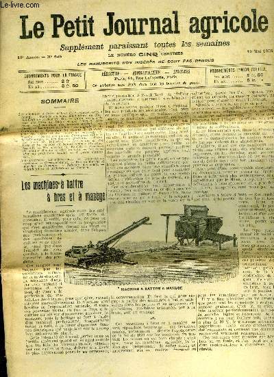 LE PETIT JOURNAL AGRICOLE N 645 - 13e anne - 10 mai 1908 - Les machines  battre  bras et  mange - Premier concours d'aviculture du Houdan-Club de France - Union des grands crus des Ctes du Rhne et des Ctes de Provence - L'emballage des produits a