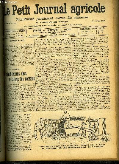 LE PETIT JOURNAL AGRICOLE N 747 Les amliorations dans le battage des crales - la culture maraichre et florale avec engrais chimiques - soins  donner aux bles au printemps - une invasion de chlorops etc.