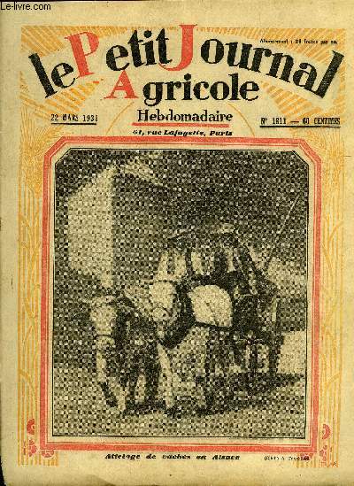 LE PETIT JOURNAL AGRICOLE N 1810 - Informations : Les prts  moyen terme, Expositions et foires de Melun, Belfort, Vimoutiers, Lille,Adjudications - Petite correspondance - L