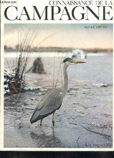 CONNAISSANCE DE LA CAMPAGNE N10 JANVIER 1971 - Les migrations - trois mots d'ordre pour russir un chalet - l'olivier - les parcs  sangliers - un tang - un jour dans la vie d'un paysan prigourdin - la gomtrie dans l'espace vert etc.