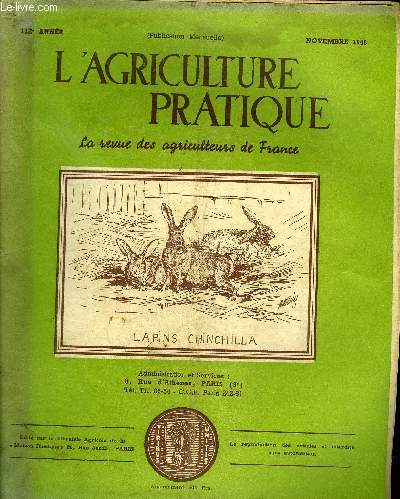 L'AGRICULTURE PRATIQUE - NOVEMBRE 1948 - Essai sur une meilleures utilisation du sol par B.Coisier - revalorisation des salaires forestiers par R.Fontaine - les coles mnagres rurales en Sude par Paulette Bernge etc.