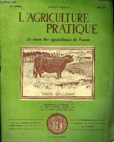 L'AGRICULTURE PRATIQUE - MAI 1949 - Le marxisme et le progrs par Franois Robin - mthodes modernes pour la protection des cultures par J.Delasnerie - les coles moyennes et rgionales d'agriculture au Canada par Jean Charles Magnan etc.