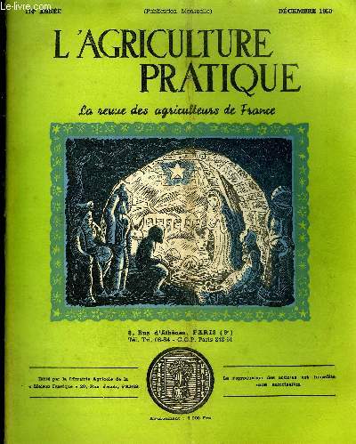 L'AGRICULTURE PRATIQUE - DECEMBRE 1950 - La rforme du statut du fermage et du mtayage par J.Pluyette - une mission d'tudes sur l'levage et la viande aux Etats Unis par H.Rouy etc.