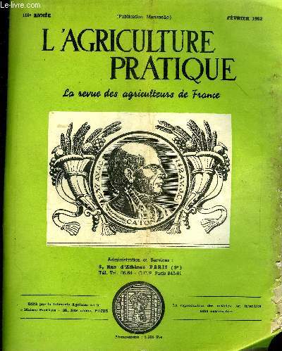 L'AGRICULTURE PRATIQUE - FEVRIER 1952 - L'avenir du march de la viande demande une meilleures comprhension en haut lieu - hommage  Henri Hitier - la Normandie triomphe de l'herbe par Bernard Grangier - baux ruraux taxe vacinale et reprise triennale.